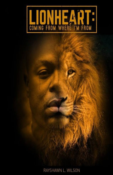 Lionheart: Coming From Where I'M From