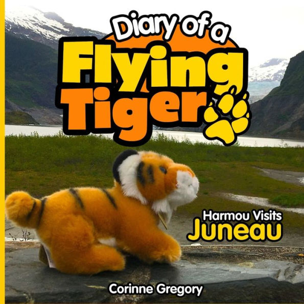 Harmou Visits Juneau (Diary Of A Flying Tiger)