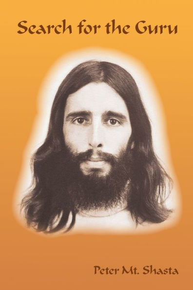 Search For The Guru: Prequel To Adventures Of A Western Mystic