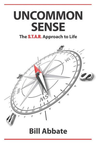 Uncommon Sense: The S.T.A.R. Approach To Life