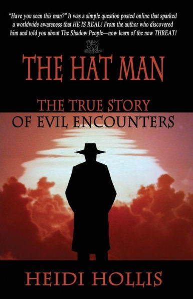 The Hat Man: The True Story Of Evil Encounters