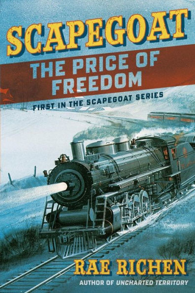 Scapegoat: The Price Of Freedom: Book One