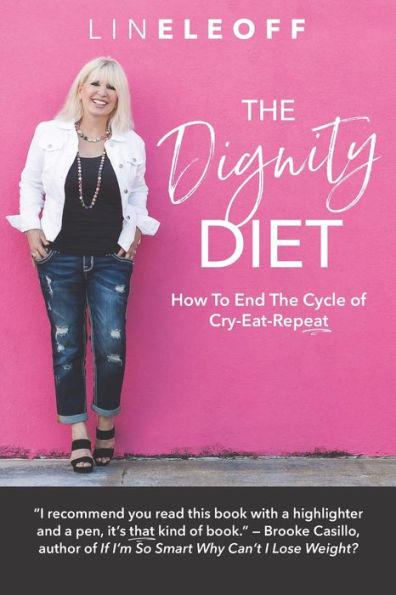 The Dignity Diet: How To End The Cycle Of Cry-Eat-Repeat