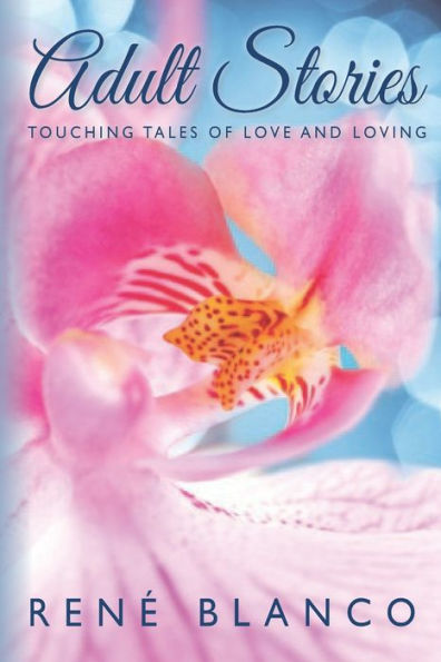 Adult Stories: Touching Tales Of Love And Loving (Flightbooks)