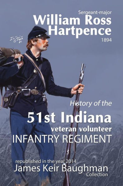 History Of The 51St Indiana Veteran Volunteer Indiana Regiment