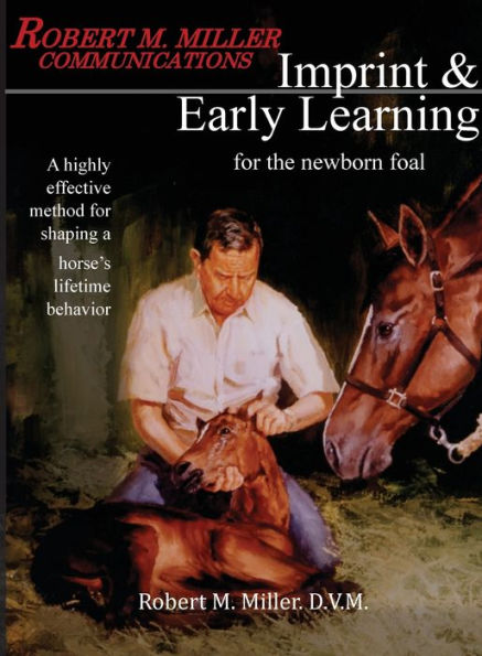 Imprinting And Early Learning For The Newborn Foal