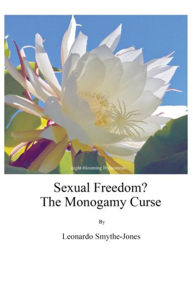 Sexual Freedom?: The Monogamy Curse.