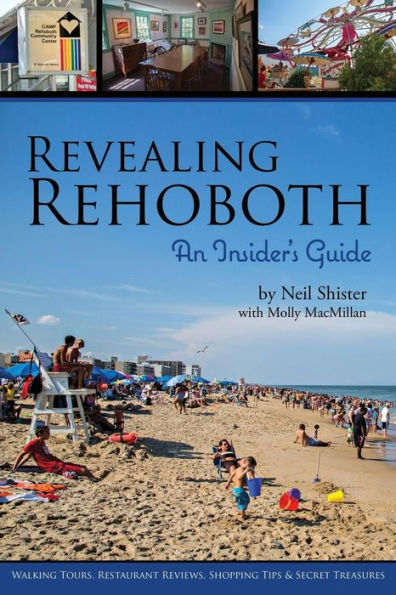Revealing Rehoboth: An Insider'S Guide