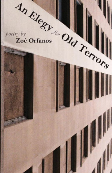 An Elegy For Old Terrors