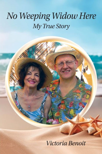 No Weeping Widow Here: My True Story