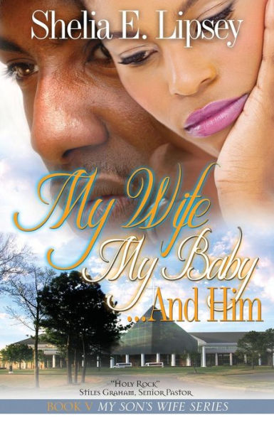 My Wife My Baby…And Him (My Son'S Wife)