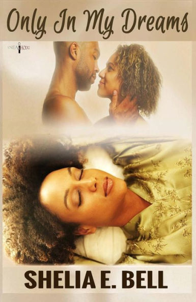 Only In My Dreams - 9780983893592