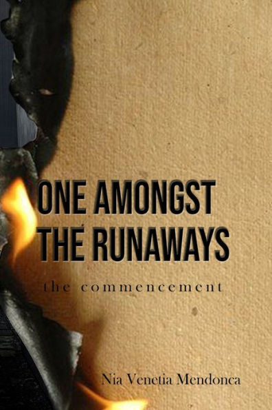 One Amongst The Runaways: The Commencement