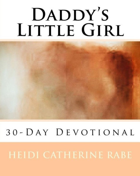 Daddy's Little Girl - 9780983984191