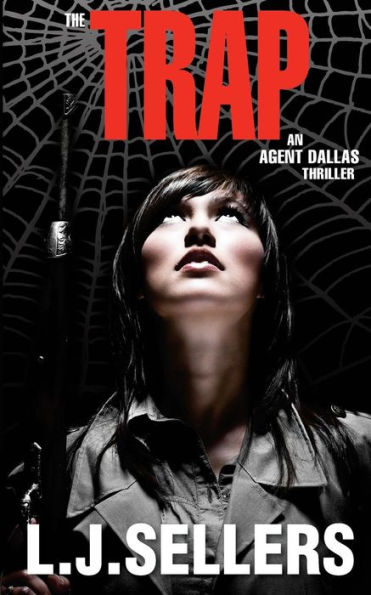 The Trap: An Agent Dallas Thriller (Agent Dallas Thrillers)