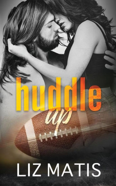 Huddle Up (Fantasy Football Romance)