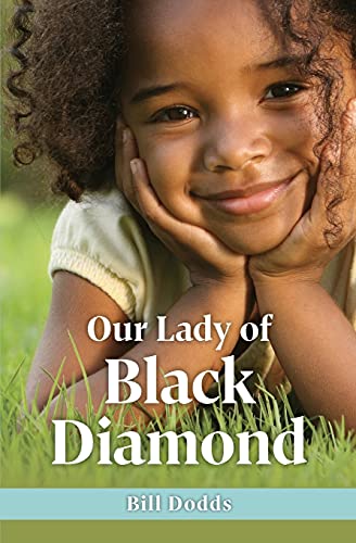 Our Lady Of Black Diamond