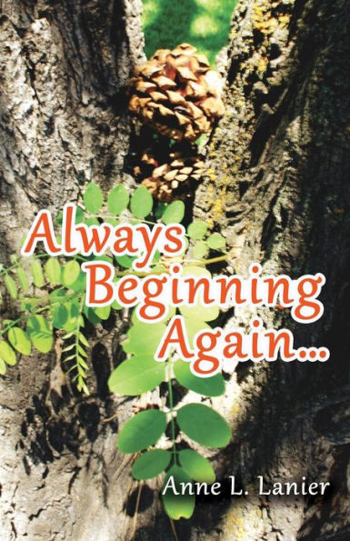 Always Beginning Again...