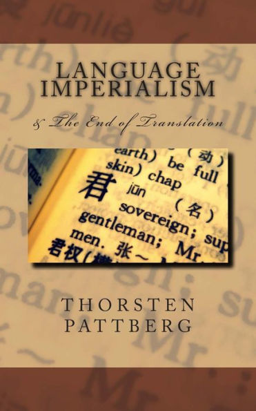 Language Imperialism & The End Of Translation