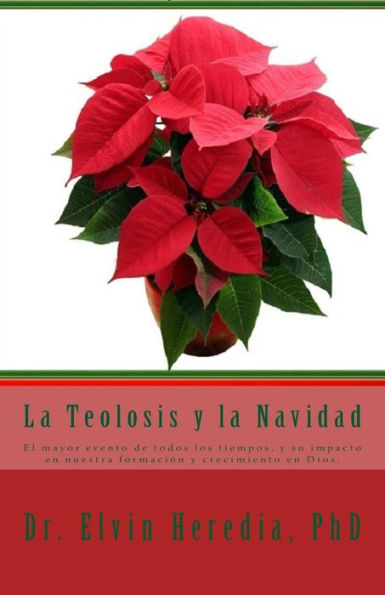 La Teolosis Y La Navidad (Spanish Edition)