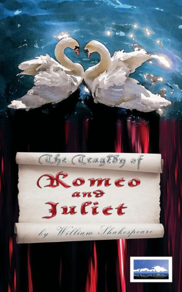 The Tragedy Of Romeo And Juliet (The Greatest Literary Treasures Of All Time)