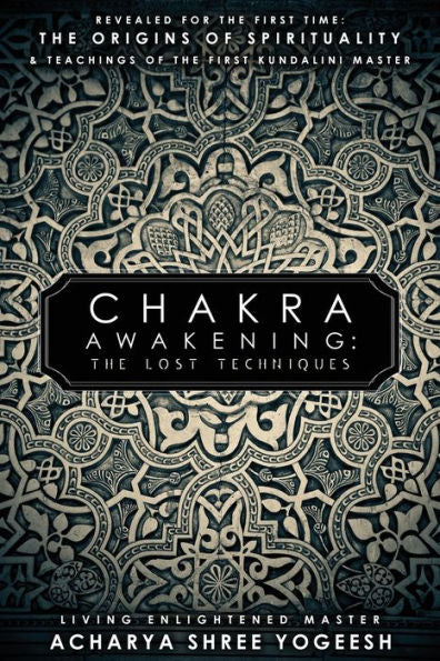 Chakra Awakening: The Lost Techniques