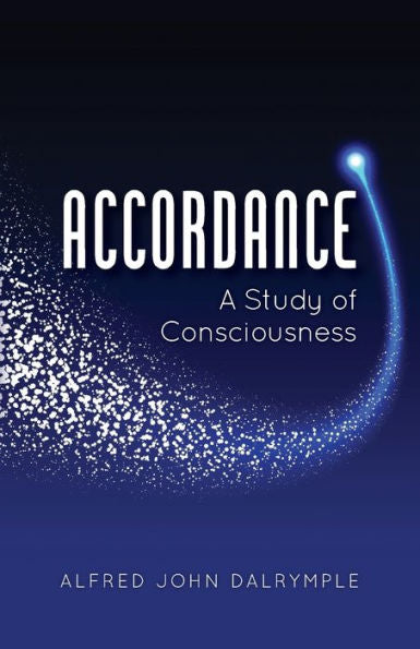 Accordance: A Study Of Consciousness