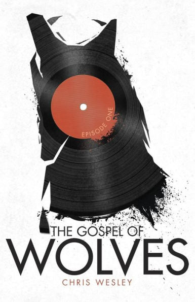 The Gospel Of Wolves (The Wilderness)