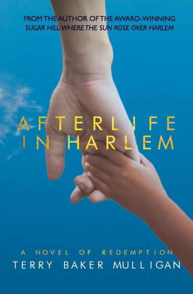 Afterlife In Harlem: A Novel Of Redemption