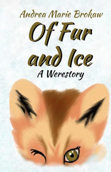 Of Fur And Ice: A Werestory