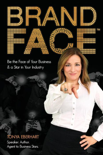 Brandface: Be The Face Of Your Business & A Star In Your Industry.