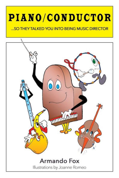 Piano/Conductor: So They Talked You Into Being Music Director