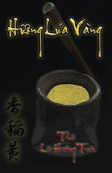 Huong Lua Vang (Vietnamese Edition)