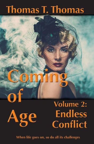 Coming Of Age: Volume 2: Endless Conflict