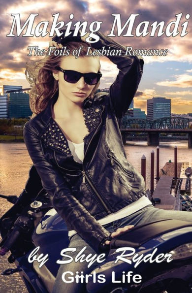 Making Mandi: Foils Of Lesbian Romance (Giirls Life)