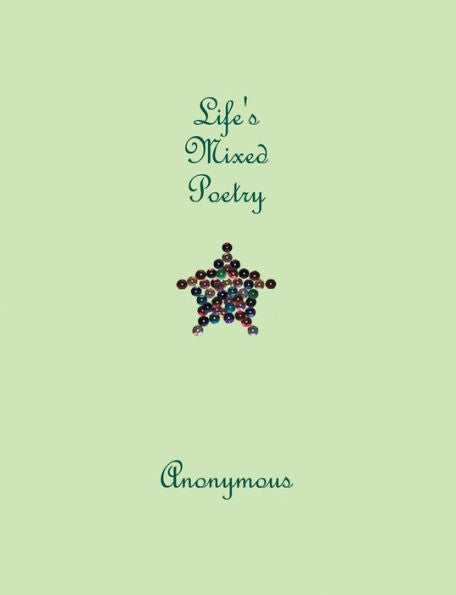 Life'S Mixed Poetry