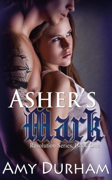 Asher'S Mark (Resolution Series)
