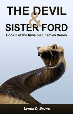 The Devil & Sister Ford: Book 3 Of The Invisible Enemies Series
