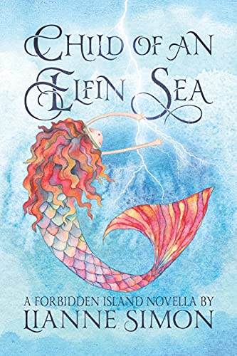 Child Of An Elfin Sea: A Forbidden Island Novella