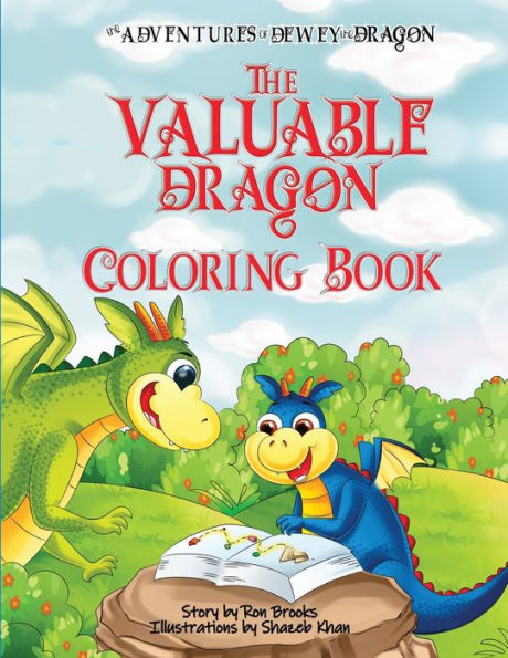 The Valuable Dragon: A Dewey The Dragon Coloring Book For Kids
