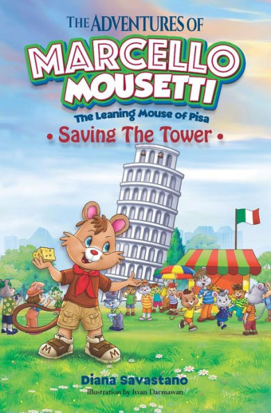 The Adventures Of Marcello Mousetti: The Leaning Mouse Of Pisa (Saving The Tower)