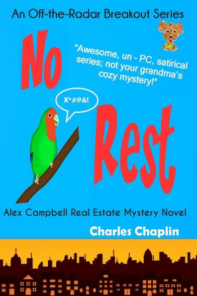 No Rest (Alex Campbell Real Estate Mystery Novel)