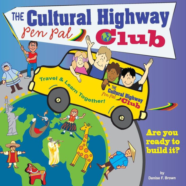 The Cultural Highway Pen Pal Club: Pen Pals For Peace