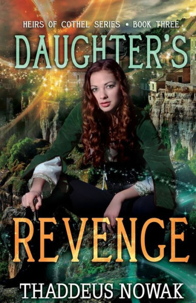 Daughter'S Revenge (Heirs Of Cothel Series)