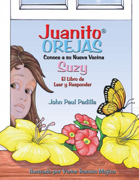 Juanito Orejas Conoce A Su Nueva Vecina Suzy: El Libro De Leer Y Responder (Johnny Big-Ears) (Spanish Edition)