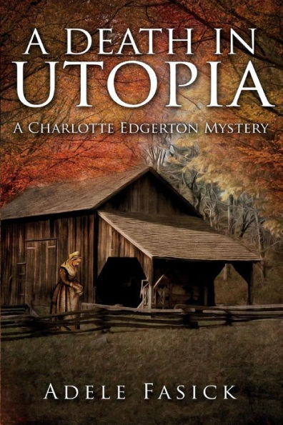 A Death In Utopia (Charlotte Edgerton Mysteries)