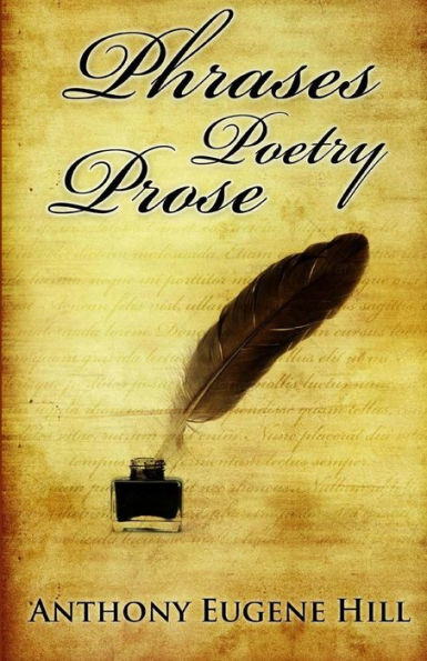 Phrases, Poetry, And Prose