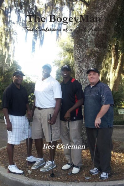 The Bogeyman - True Confessions Of A Golf Addict