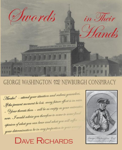 Swords In Their Hands: George Washington And The Newburgh Conspiracy