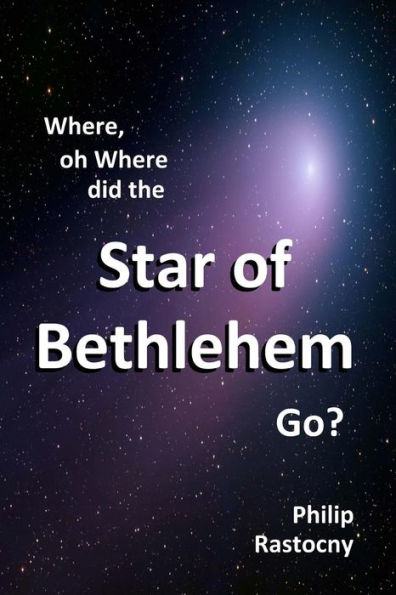 Where, Oh Where Did The Star Of Bethlehem Go?